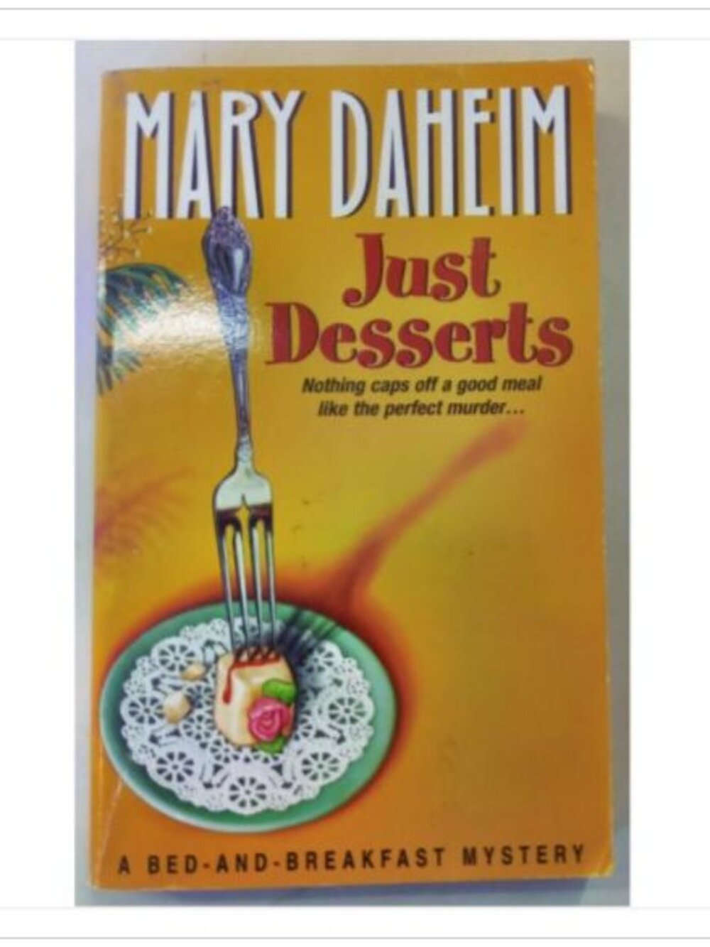 Just Desserts A Bed-and-Breakfast Mystery Avon Books 1991 PB